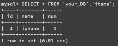 用 SELECT * FROM `your_DB`.`items`; 確認一下資料是否建立成功
