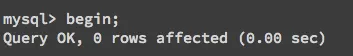 Transaction 的開始要用 begin;，不然 MySQL 會自動提交